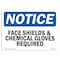 Signmission OSHA, Face Shield & Chemical Gloves Required, 14in X 10in Rigid Plastic, 14" W, 10" H, Landscape OS-NS-P-1014-L-12374 - alternate 1
